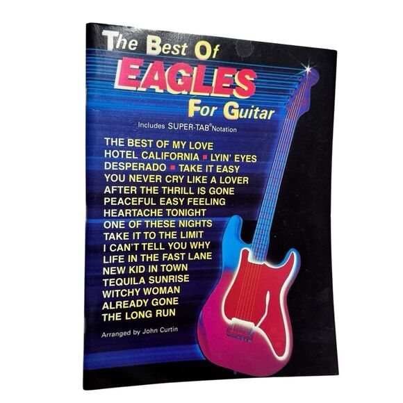 The Best of Eagles for Guitar (1988, Trade Paperback) Arranged by John Curtin - Picture 1 of 5